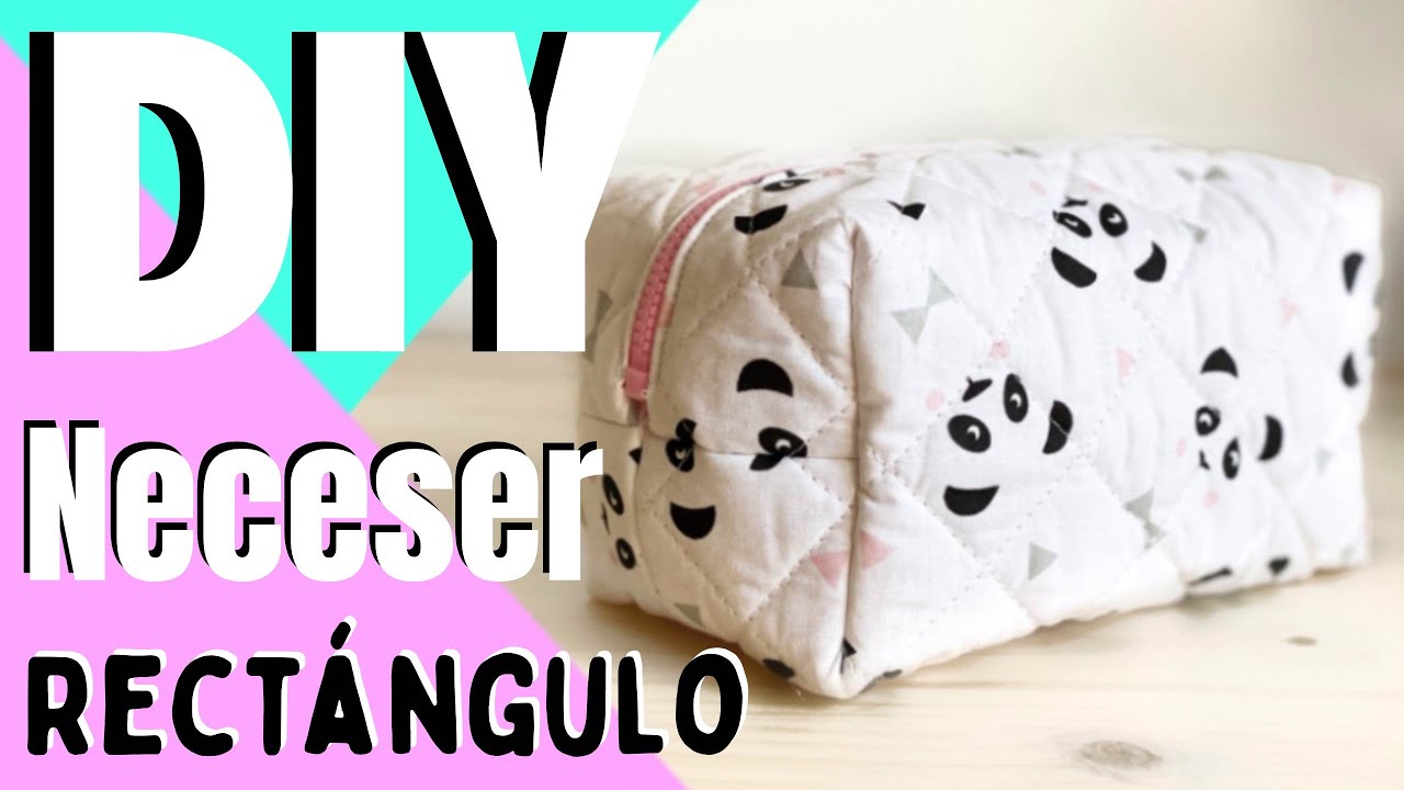 DIY Neceser Rectangular  | Tutorial